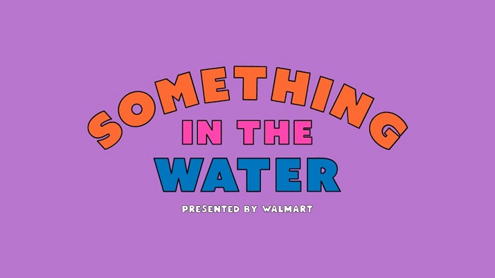 Walmart Presents SOMETHING IN THE WATER Festival