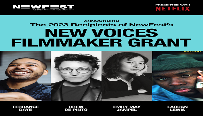 NewFest and Netflix Award New Voices Grant to LGBTQ+ Filmmakers